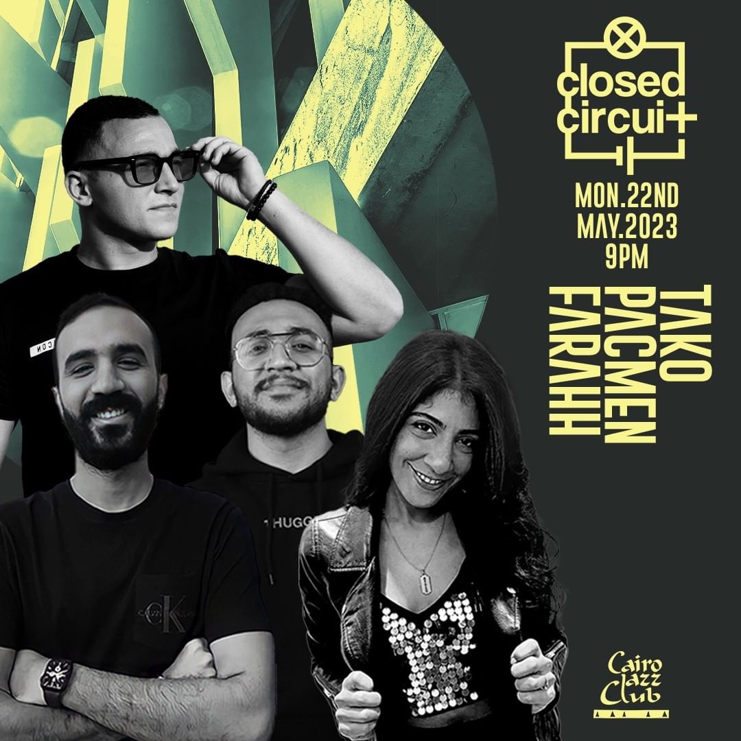 Closed Circuit At Cairo Jazz Club Cairo Gossip